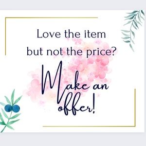 Negotiations Welcome, you won’t know unless you ask!!!